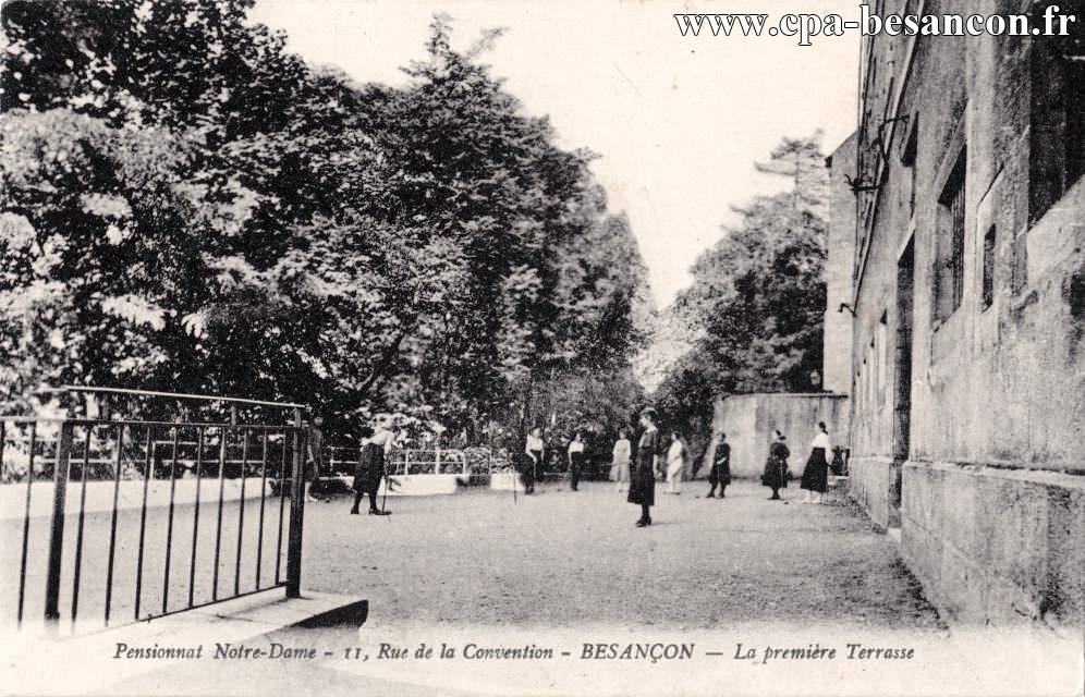 Pensionnat Notre-Dame - 11, Rue de la Convention - BESANÇON - La première Terrasse